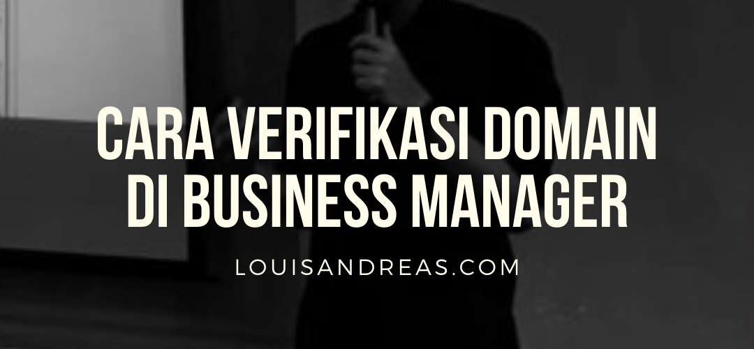 cara verifikasi domain di business manager